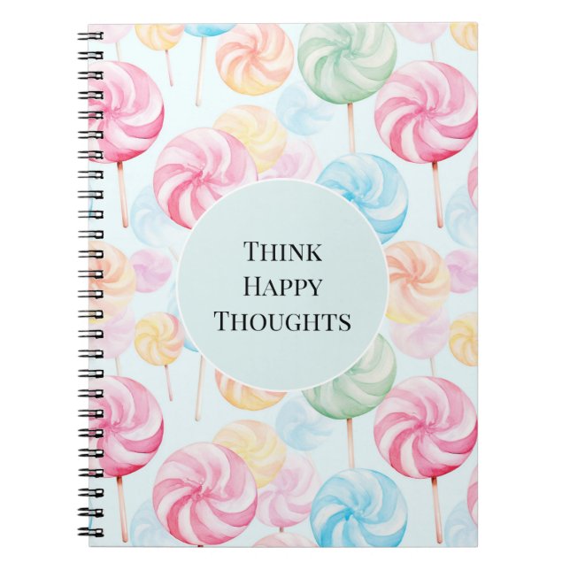 Yummy Candy Lollipops Whimsical Happy Thoughts Notebook (Front)