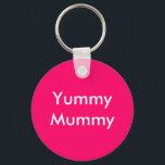 YummyMummy Keychain<br><div class="desc">"Yummy Mummy" keychain. White on pink background.</div>