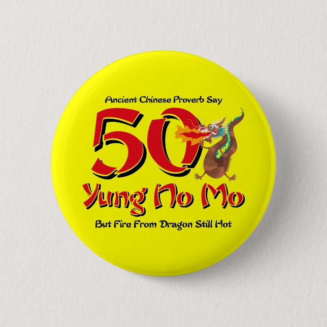 Yung No Mo 50th Birthday 2 Inch Round Button (Front)
