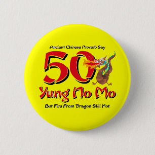 Yung No Mo 50th Birthday 2 Inch Round Button