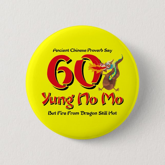 Yung No Mo 60th Birthday 2 Inch Round Button (Front)