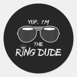 Yup Im The Ring Dude - Funny Kids Ring Bearer  Classic Round Sticker