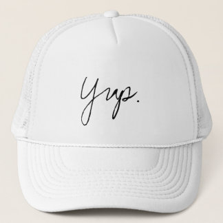 Yup. Trucker Hat