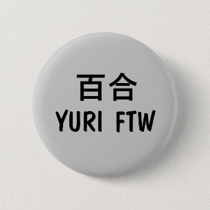 Yuri FTW! 2 Inch Round Button