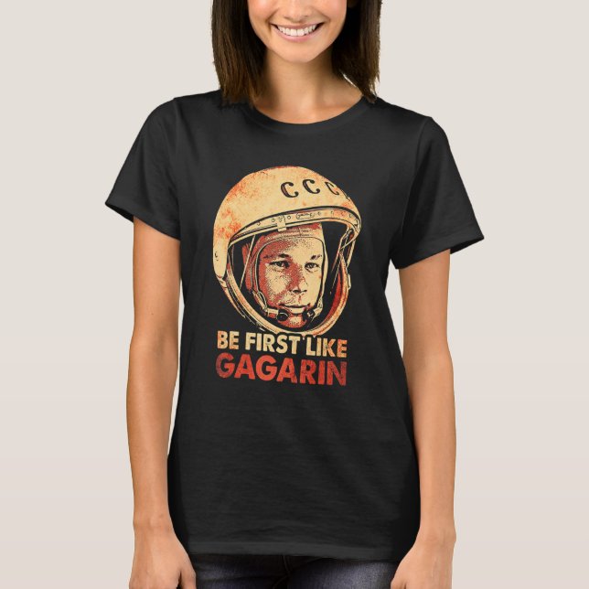 Yuri Gagarin Cosmonaut Astronaut Space First Sovie T-Shirt (Front)