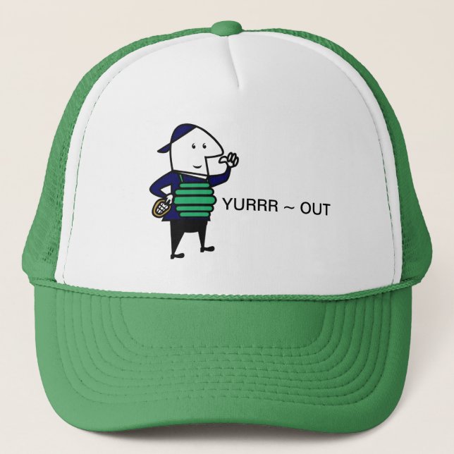 Yurrr Out Trucker Hat (Front)