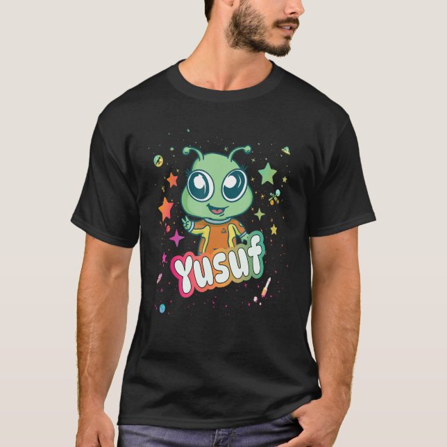 YUSUF - Cute Boy Name with cute Alien T-Shirt (Front)