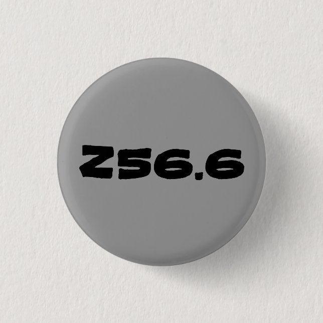 Z56.6 STRESS!!! 1 INCH ROUND BUTTON (Front)