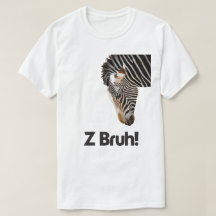 Z Bruh