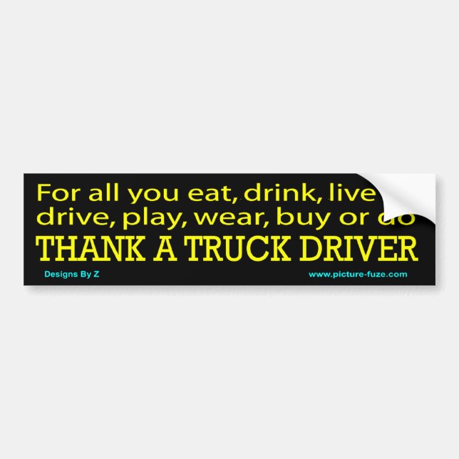 z Thank a truck driver BS Bumper Sticker (Front)