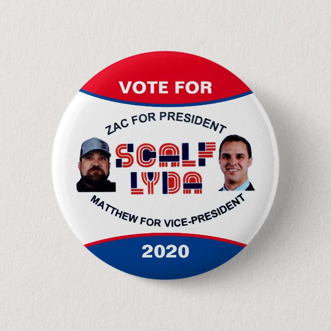 Zac Scalf for President 2020 2 Inch Round Button (Front)