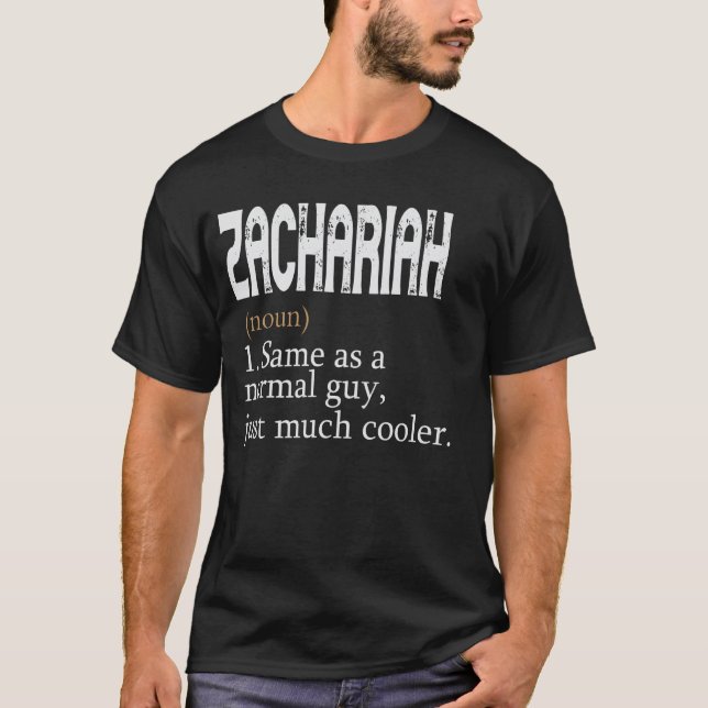 ZACHARIAH Same As A Normal Guy Just Much Cooler Pe T-Shirt (Front)
