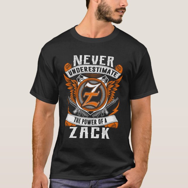 ZACK - Never Underestimate Personalized T-Shirt (Front)
