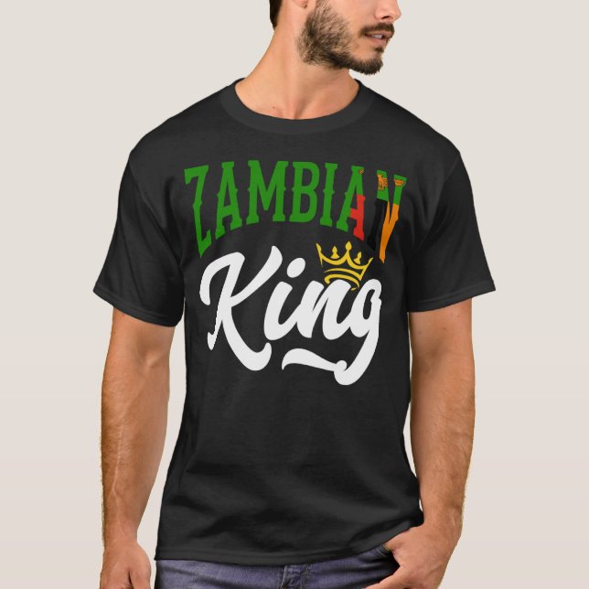 Zambian King Zambian Zambia Zambian Flag T-Shirt (Front)