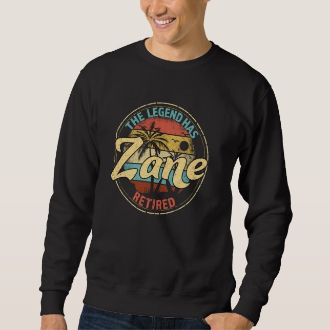 Zane Legend Has Retired Personalized Retirement Sweatshirt (Front)