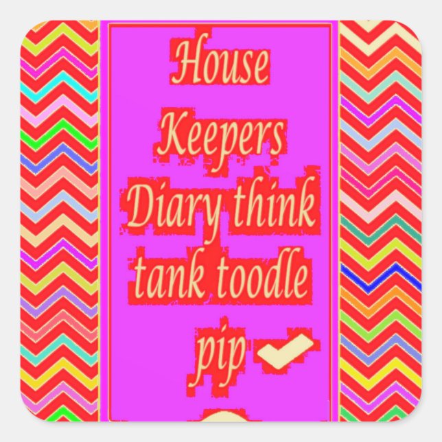  ZANY ART DESIGN WITH HOUSEKEEPER WORDS SQUARE STICKER (Front)