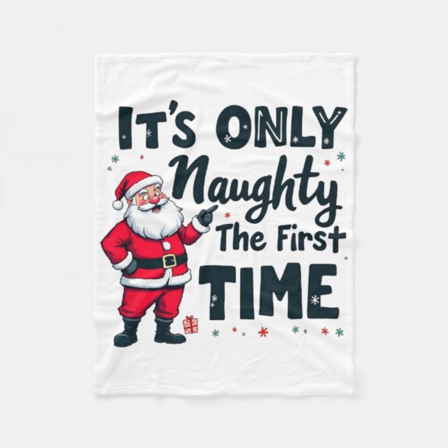 Zany It's Only Naughty The First Time Santa Christ Fleece Blanket (Front)