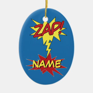ZAP! custom ornamenr Ceramic Ornament