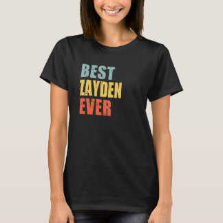 Zayden Best Ever Zayden T-Shirt