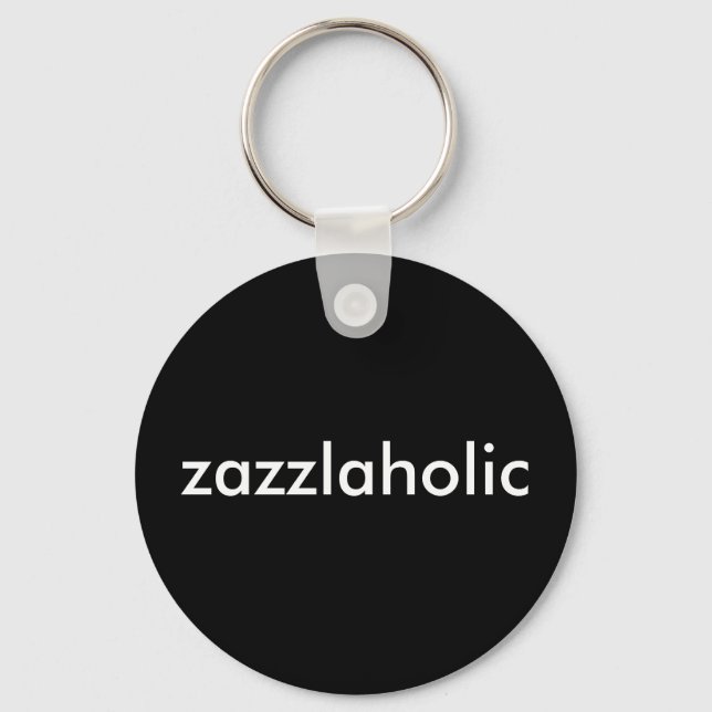 Zazzlaholic Keychain (Front)