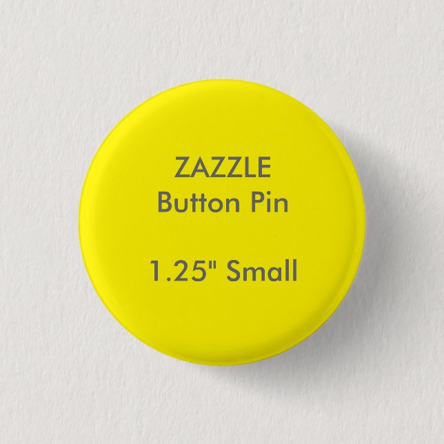 ZAZZLE Custom 1.25" Small Round Button Pin YELLOW (Front)