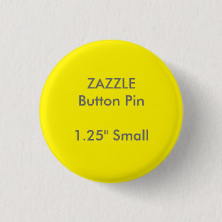 ZAZZLE Custom 1.25" Small Round Button Pin YELLOW