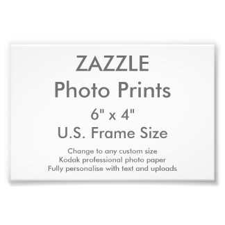 Zazzle Custom 6" x 4" Photo Print (US Frame Size)