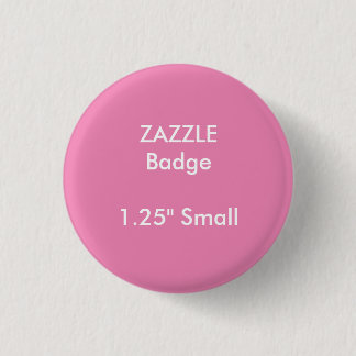 ZAZZLE Custom Printed 1.25" Small Round Badge 1 Inch Round Button