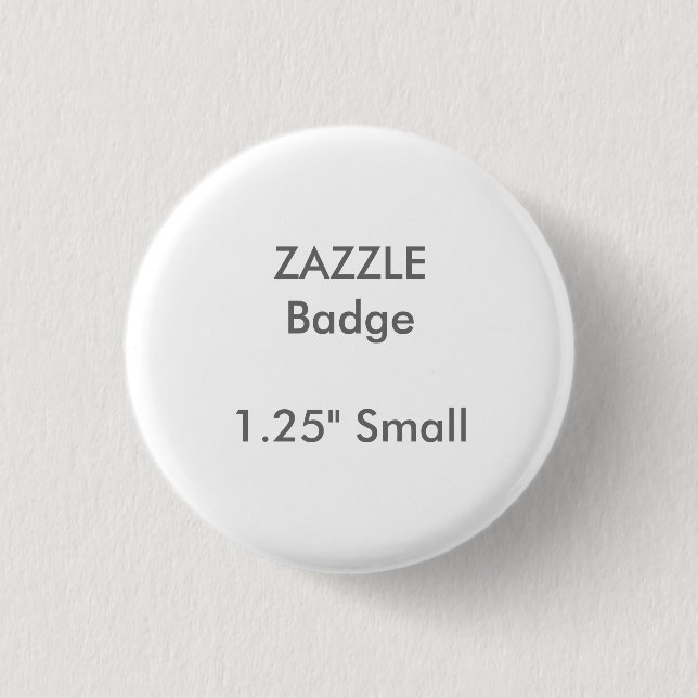 ZAZZLE Custom Printed 1.25" Small Round Badge 1 Inch Round Button (Front)