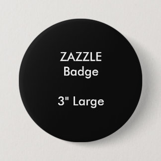 ZAZZLE Custom Printed 3" Large Round Badge 3 Inch Round Button