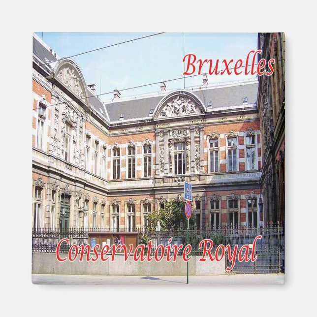 zBE028 BRUSSELS BRUXELLES Royal Conservatory Magnet (Front)