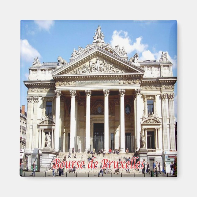 zBE030 BRUSSELS BRUXELLES Bourse Belgium, Fridge Magnet (Front)