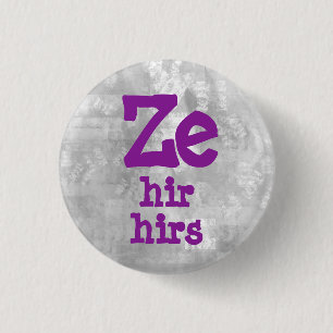 Ze Hir Hirs Pronouns 1 Inch Round Button