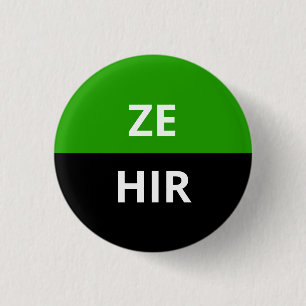 Ze/Hir Pronouns Neutrois Badge 1 Inch Round Button