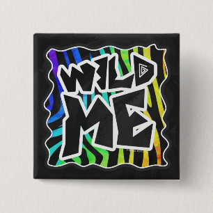 Zebra Black and Rainbow Wild Me 2 Inch Square Button