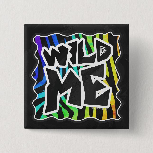Zebra Black and Rainbow Wild Me 2 Inch Square Button (Front)