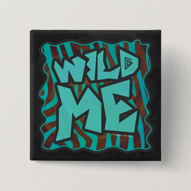 Zebra Brown and Teal Wild Me Design 2 Inch Square Button (Front)