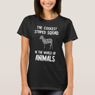 Zebra Coolest Stripe Squad Wildlife Animal Lover Z T-Shirt