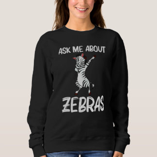 Zebra For Men Women African Zoo Animal   1 Sweatshirt