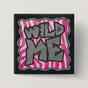 Zebra Hot Pink and White Wild Me 2 Inch Square Button