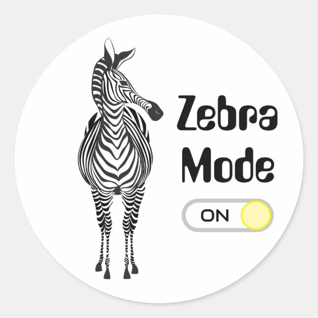 Zebra Mode On, Customizable Colours and Font/Words Classic Round Sticker (Front)