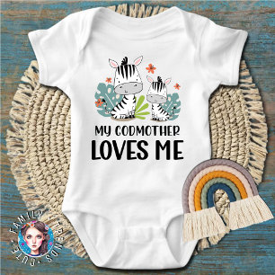 Zebra My Godmother Loves Me Baby Bodysuit