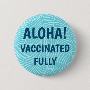 Zebra Palm Hawaiian Aloha Vaccinated Aqua 2 Inch Round Button