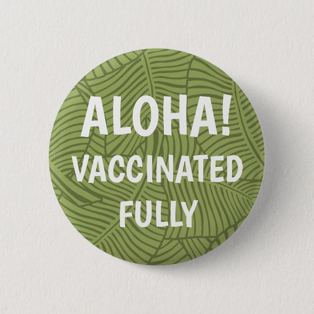 Zebra Palm Hawaiian Aloha Vaccinated Olive 2 Inch Round Button (Front)