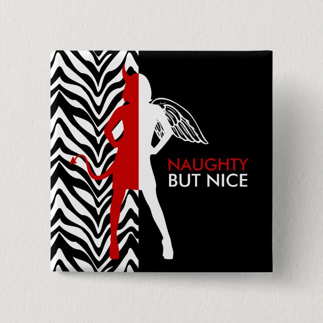 Zebra Print Naughty But Nice Button (Front)