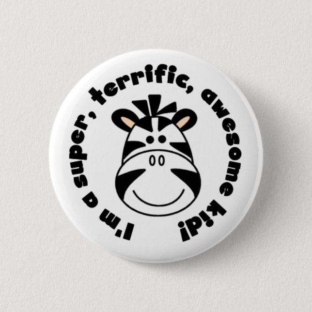 Zebra Super Terrific Awesome Kid 2 Inch Round Button (Front)