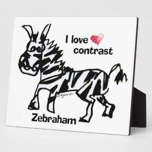 Zebraham- I love contrast Plaque