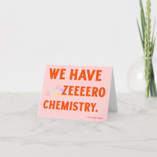 Zeeeero Chemistry Valentine’s Card
