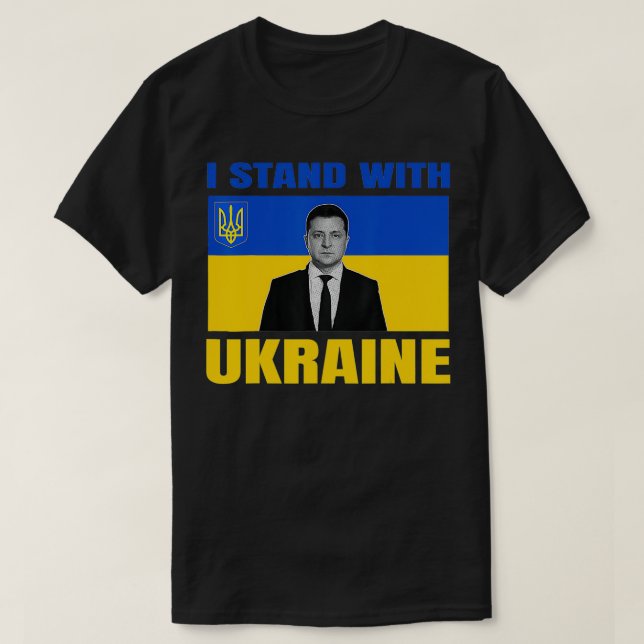 Zelensky President I Stand With Ukraine Support UK T-Shirt (Design Front)