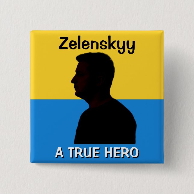 Zelenskyy | A True Hero | Political 2 Inch Square Button (Front)
